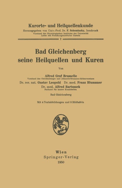 Kurorte- und Heilquellenkunde - Alfred Brusselle, Gustav Leopold, Alfred Bartussek, Franz Blumauer