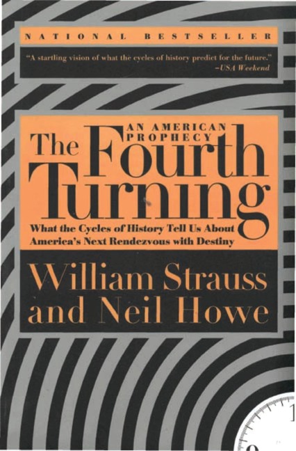 The Fourth Turning - William Strauss, Neil Howe