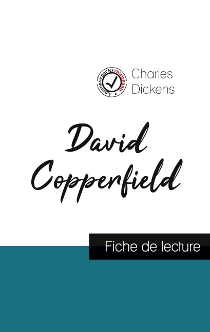David Copperfield de Charles Dickens (fiche de lecture et analyse complète de l'oeuvre) - Charles Dickens