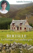 Cover-Bild zum Titel 'Bertille La Patiente aux souliers gris' von 'Isabelle Desbenoit'