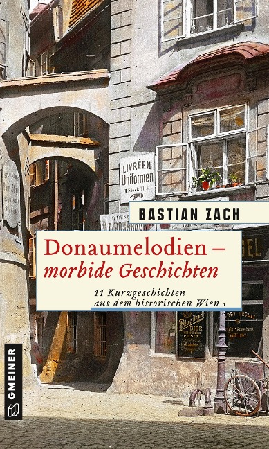 Donaumelodien - Morbide Geschichten - Bastian Zach