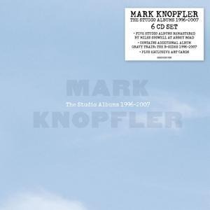The Studio Albums 1996-2007 (Ltd. 6CD Box) - Mark Knopfler