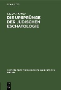 Cover-Bild zum Titel 'Die Ursprünge der jüdischen Eschatologie' von 'Gustav Hölscher'