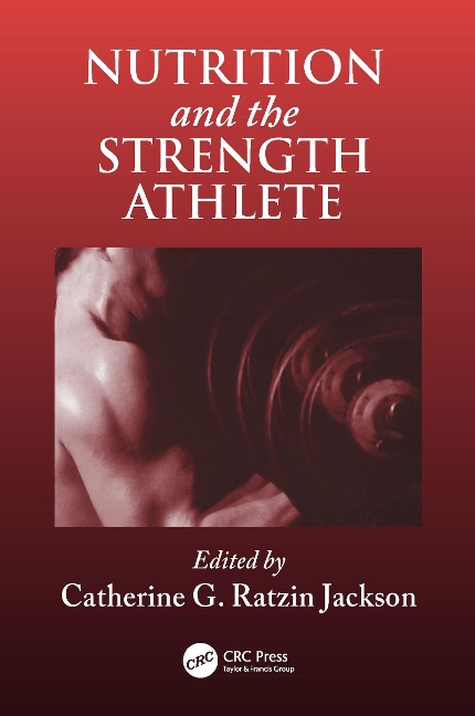 Nutrition and the Strength Athlete - 