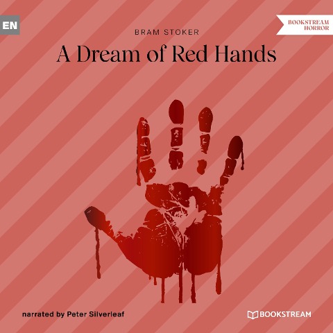 A Dream of Red Hands - Bram Stoker