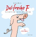 Cover-Bild zum Titel 'Das freche F' von 'Michael Keller'