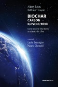 Cover-Bild zum Titel 'BIOCHAR CARBON R-EVOLUTION' von 'Albert Bates, Kathleen Draper, Lucia Brusegan, Mauro Giorcelli'