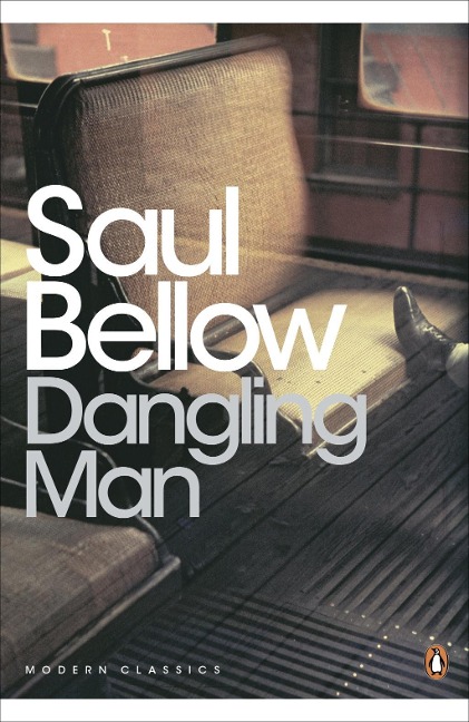 Dangling Man - Saul Bellow