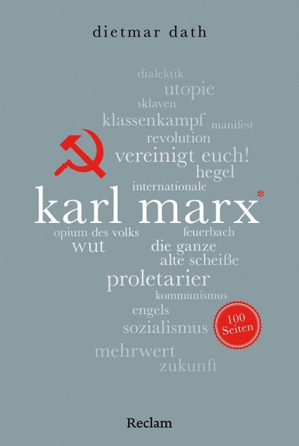 Karl Marx. 100 Seiten - Dietmar Dath