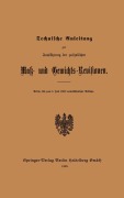 Cover-Bild zum Titel 'Technische Anleitung zur Ausführung der polizeilichen Mak- und Gewichts-Revisionen' von 'Julius Springer'