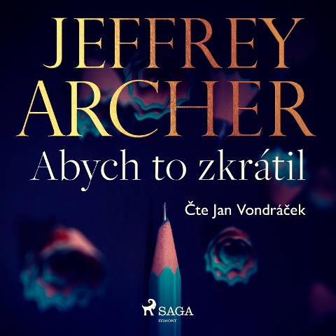 Abych to zkrátil - Jeffrey Archer