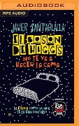 El Bosón de Higgs No Te Va a Hacer La Cama: La Física Como Nunca Te La Han Contado - Javier Santaolalla