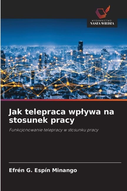 Jak telepraca wp¿ywa na stosunek pracy - Efrén G. Espín Minango