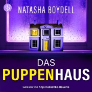 Cover-Bild zum Titel 'Das Puppenhaus | Domestic Thriller Hörbuch' von 'Natasha Boydell'