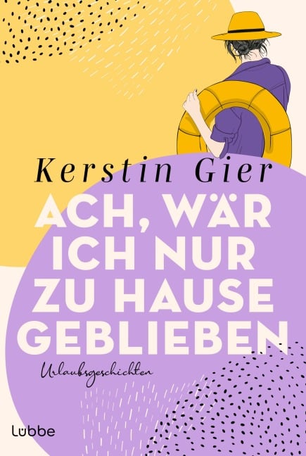 Ach, wär ich nur zu Hause geblieben - Kerstin Gier