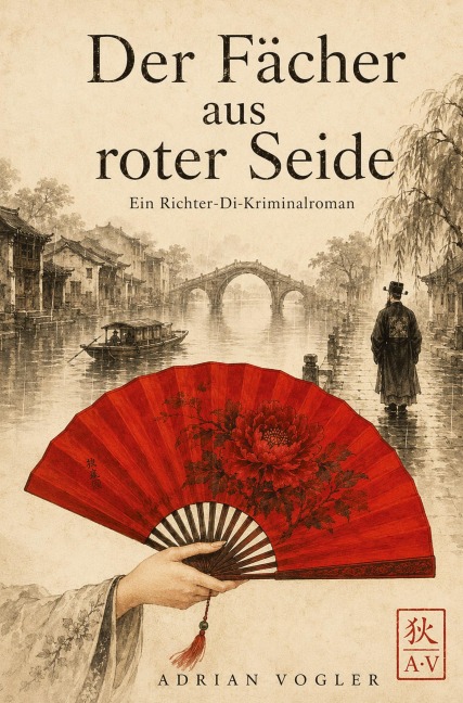 Der Fächer aus roter Seide - Adrian Vogler