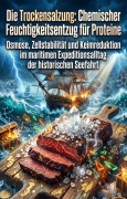 Cover-Bild zum Titel 'Die Trockensalzung: Chemischer Feuchtigkeitsentzug für Proteine' von 'Bruno Sager'