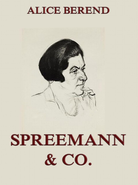 Spreemann & Co - Alice Berend