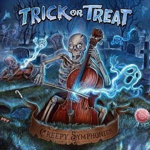 Creepy Symphonies - Trick Or Treat