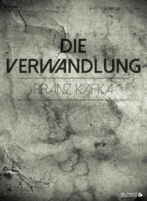 Die Verwandlung - Franz Kafka