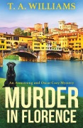 Cover-Bild zum Titel 'Murder in Florence' von 'T A Williams'