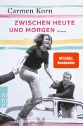 Cover-Bild zum Titel 'Zwischen heute und morgen' von 'Carmen Korn'
