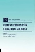 Current Researches in Educational Sciences V - Aybak 2022 Eylül - Fatih Ünal Bozdag, Ömer Tugrul Kara