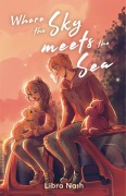 Cover-Bild zum Titel 'Where the Sky meets the Sea' von 'Libra Nash'