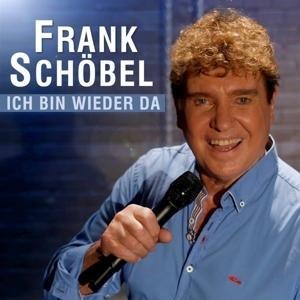 Ich bin wieder da - Frank Schöbel