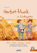 Cover-Bild zum Titel 'Herbst-Musik im Kindergarten (inkl. CD)' von 'Karin Schuh'