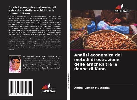 Analisi economica dei metodi di estrazione delle arachidi tra le donne di Kano - Amina Lawan Mustapha