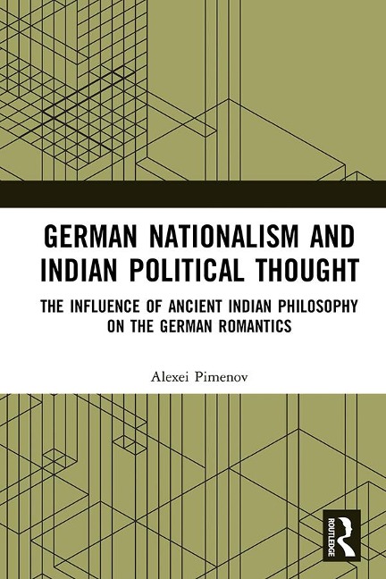 German Nationalism and Indian Political Thought - Alexei Pimenov