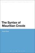The Syntax of Mauritian Creole - Anand Syea