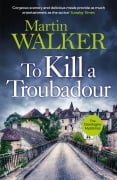 Cover-Bild zum Titel 'To Kill a Troubadour' von 'Martin Walker'