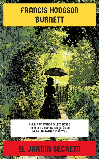 El jardín secreto - Francis Hodgson Burnett
