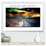 Cover-Bild zum Titel 'Zwischen den Zeiten - Zeiten der Ruhe und Entspannung (hochwertiger Premium Wandkalender 2026 DIN A2 quer), Kunstdruck in Hochglanz' von 'Peter Roder'