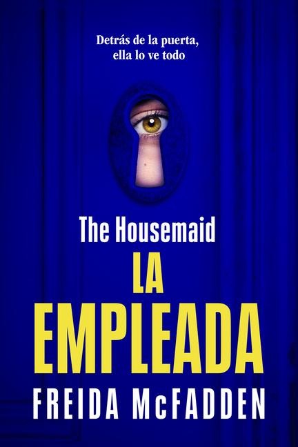 The Housemaid (La Empleada) - Freida McFadden
