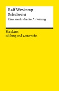 Cover-Bild zum Titel 'Schulrecht. Eine methodische Anleitung' von 'Ralf Weskamp'