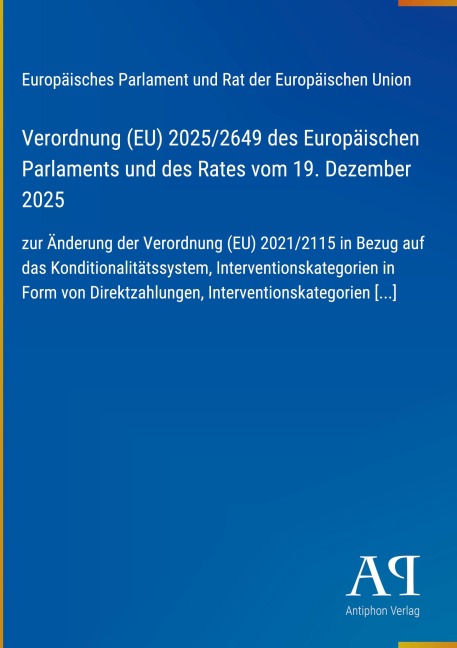 Verordnung (EU) 2025/2649 des Europäischen Parlaments und des Rates vom 19. Dezember 2025 - Europäisches Parlament und Rat der Europäischen Union