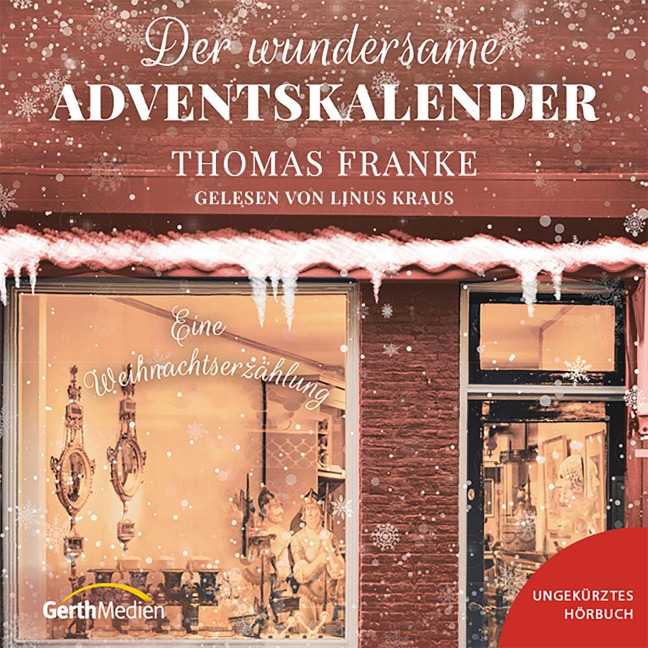 Der wundersame Adventskalender - Thomas Franke