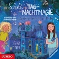 Die Schule für Tag- und Nachtmagie. Zauberunterricht auf Probe - Gina Mayer, Julia Nachtmann