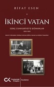 Cover-Bild zum Titel 'Ikinci Vatan - Genc Cumhuriyete Siginanlar 1933 - 1953' von 'Rifat Esen'