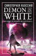 Cover-Bild zum Titel 'Demon in White' von 'Christopher Ruocchio'