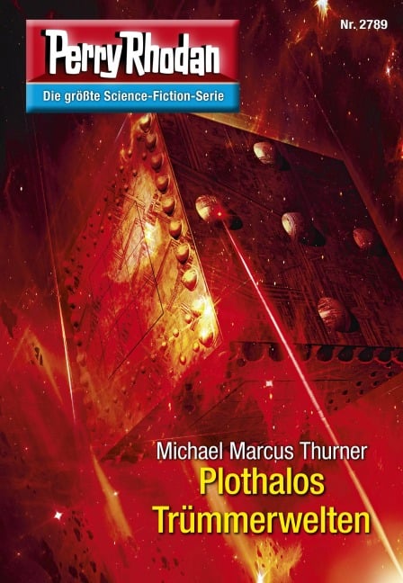 Perry Rhodan 2789: Plothalos Trümmerwelten - Michael Marcus Thurner