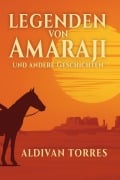 Cover-Bild zum Titel 'Legenden von Amaraji und andere Geschichten' von 'Aldivan Torres'