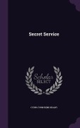 Cover-Bild zum Titel 'Secret Service' von 'Cyrus Townsend Brady'