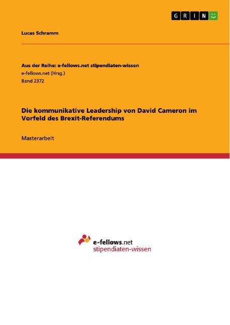 Die kommunikative Leadership von David Cameron im Vorfeld des Brexit-Referendums - Lucas Schramm