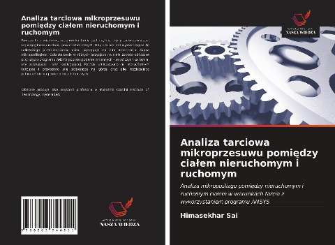 Analiza tarciowa mikroprzesuwu pomi¿dzy cia¿em nieruchomym i ruchomym - Himasekhar Sai