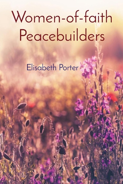 Women-of-faith Peacebuilders - Elisabeth Porter