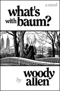 Cover-Bild zum Titel 'What's with Baum?' von 'Woody Allen'